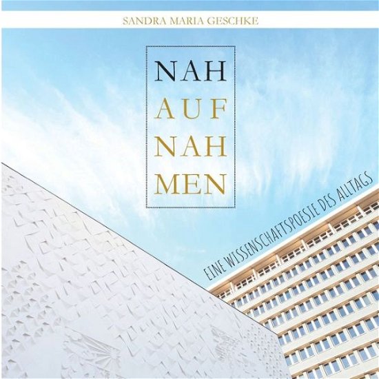Cover for Geschke · Nahaufnahmen (Bok) (2019)