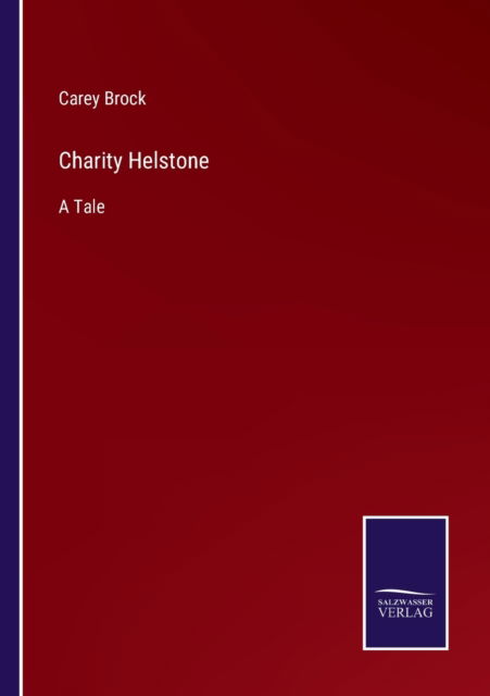 Cover for Carey Brock · Charity Helstone (Taschenbuch) (2022)