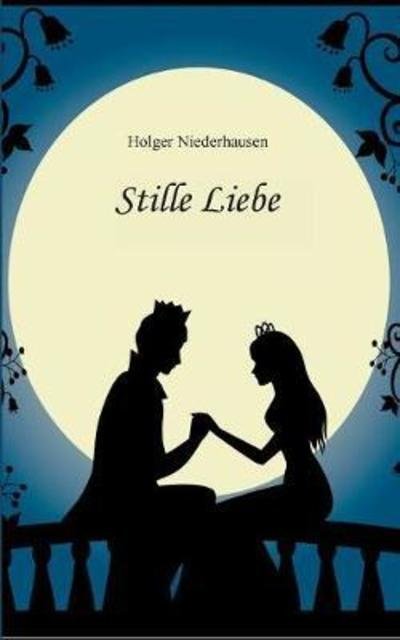 Cover for Niederhausen · Stille Liebe (Book) (2018)