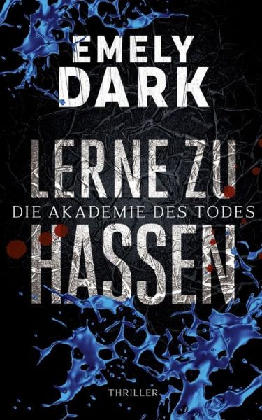 Cover for Emely Dark · Lerne zu hassen (Paperback Book) (2021)