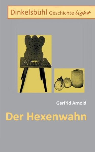 Cover for Gerfrid Arnold · Dinkelsbhl Geschichte light (Taschenbuch) (2021)