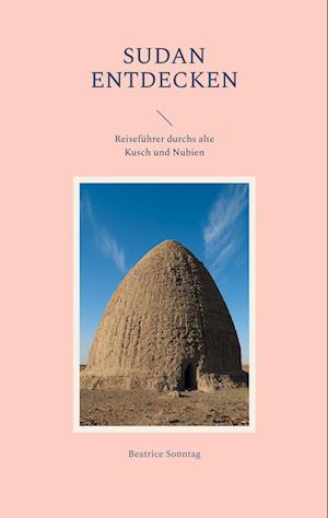 Cover for Beatrice Sonntag · Sudan entdecken (Book) (2023)