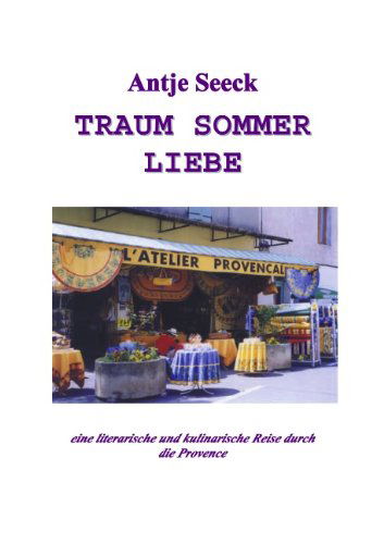 Cover for Anje Seeck · Traum Sommer Liebe (Paperback Book) [German edition] (2001)