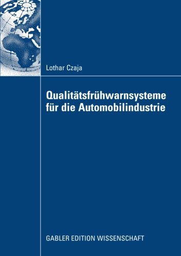 Cover for Lothar Czaja · Qualitatsfruhwarnsysteme Fur Die Automobilindustrie (Paperback Bog) [2009 edition] (2009)