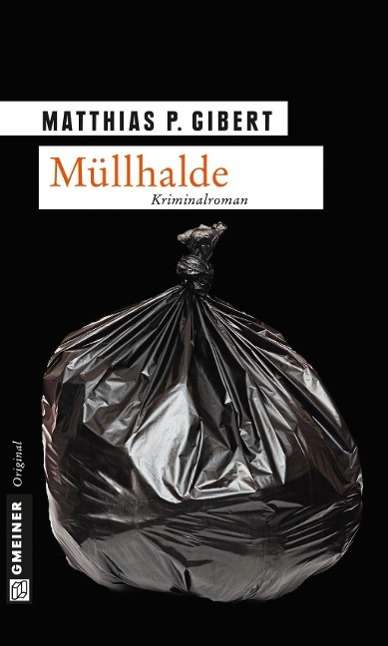 Cover for Gibert · Müllhalde (Bok)