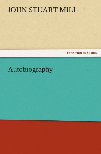 Cover for John Stuart Mill · Autobiography (Tredition Classics) (Taschenbuch) (2011)