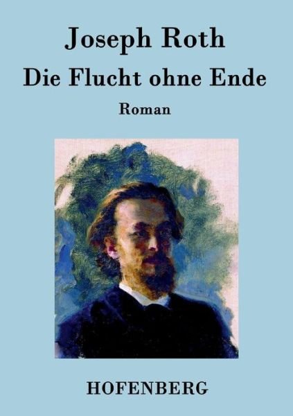 Cover for Joseph Roth · Die Flucht Ohne Ende (Paperback Book) (2015)