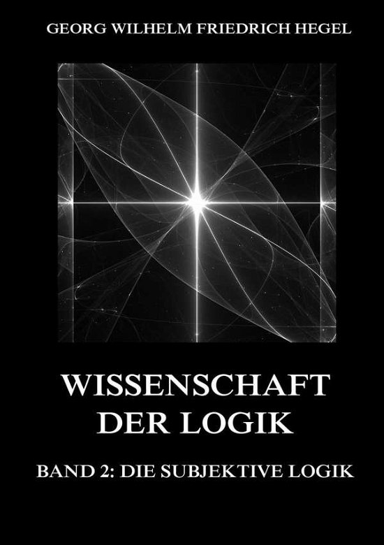 Cover for Hegel · Wissenschaft der Logik, Band 2: D (Book)