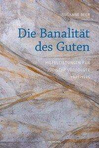 Cover for Beer · Die Banalität des Guten (Bog)