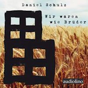 Cover for Daniel Schulz · CD Wir waren wie Brüder (CD)