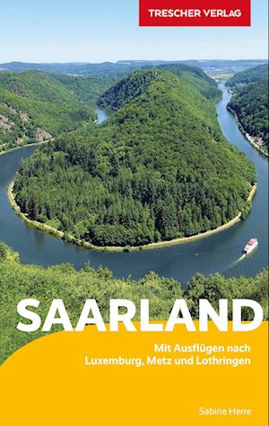 Cover for Sabine Herre · TRESCHER Reiseführer Saarland (Bok) (2022)