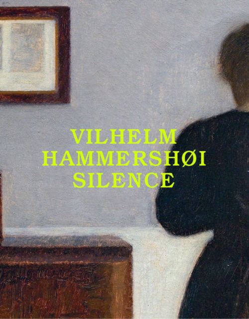 Cover for Felix Kramer · Vilhelm Hammershøi: Silence - Modern Masters (Paperback Book) (2024)