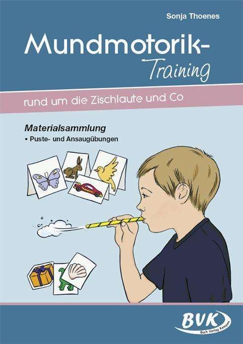 Cover for Thoenes · Mundmotorik-Training rund um di (N/A)