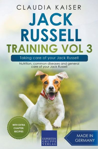 Cover for Claudia Kaiser · Jack Russell Training Vol 3 - Taking care of your Jack Russell (Paperback Book) (2021)