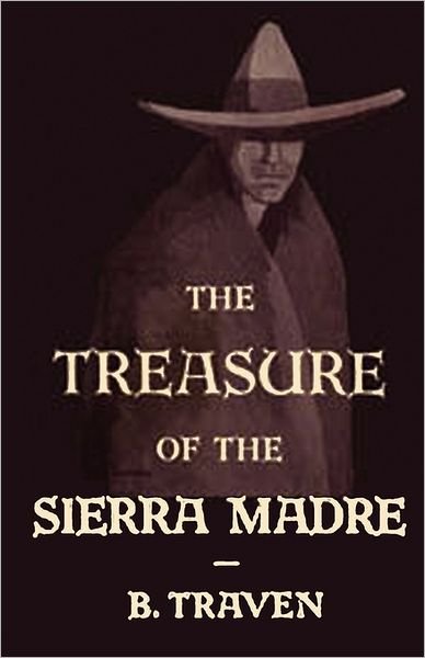 Cover for B Traven · The Treasure of the Sierra Madre (Paperback Book) (2011)