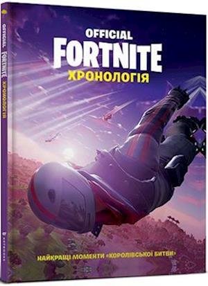 Cover for Epic Games · FORTNITE (Official): The Chronicle - My Encyclopedia (Gebundenes Buch) (2020)