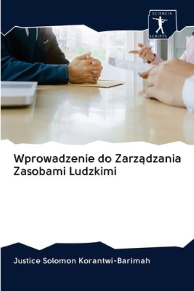 Cover for Justice Solomon Korantwi-Barimah · Wprowadzenie do Zarz?dzania Zasobami Ludzkimi (Paperback Book) (2020)