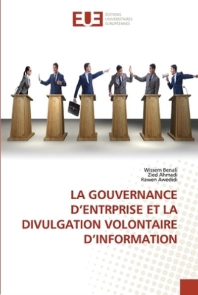 Cover for Wissem Benali · La Gouvernance d'Entrprise Et La Divulgation Volontaire d'Information (Paperback Book) (2022)