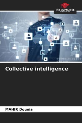Cover for Mahir Dounia · Collective intelligence (Paperback Book) (2021)