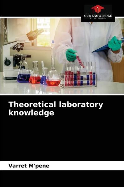 Cover for Varret M'Pene · Theoretical laboratory knowledge (Paperback Book) (2021)