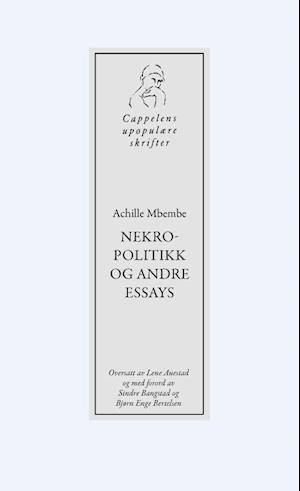 Cover for Achille Mbembe · Cappelens upopulære skrifter: Nekropolitikk og andre essays (Taschenbuch) (2022)