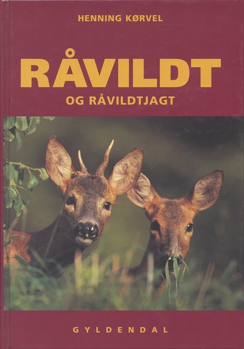 Cover for Henning Kørvel · Råvildt og råvildtjagt (Sewn Spine Book) [1er édition] (1998)