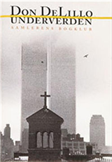 Cover for Don DeLillo · Underverden (Book) [1th edição] (1999)