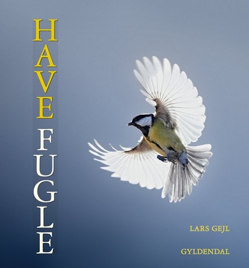 Cover for Lars Gejl · Havefugle (Gebundesens Buch) [1. Ausgabe] [Indbundet] (2013)