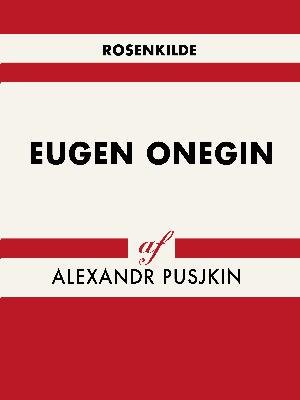 Cover for Alexandr Pusjkin · Verdens klassikere: Eugen Onegin (Sewn Spine Book) [1e uitgave] (2018)