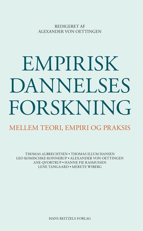 Cover for Thomas Illum Hansen; Leo Komischke-Konnerup; Ane Qvortrup; Thomas R.S. Albrechtsen; Hanne Fie Rasmussen; Lene Tanggaard Pedersen; Alexander von Oettingen; Merete Wiberg · Empirisk dannelsesforskning (Book) [1th edição] (2018)