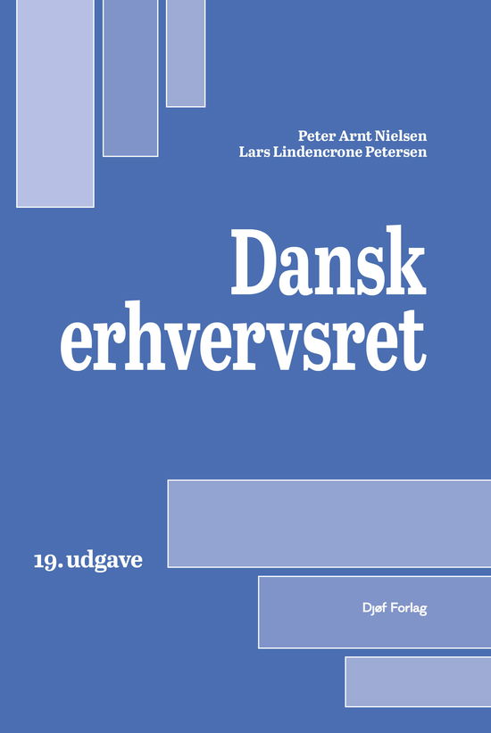 Cover for Lars Lindencrone Petersen Peter Arnt Nielsen · Dansk Erhvervsret (Hardcover Book) [19. wydanie] (2024)