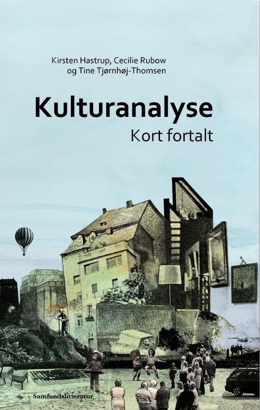 Cover for K. Hastrup, C. Rubow, T. Tjørnhøj-Thomsen · Kulturanalyse (Sewn Spine Book) [1.º edición] (2011)