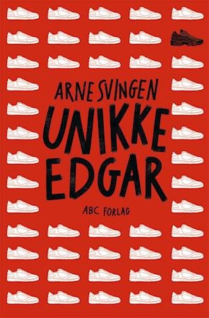Cover for Arne Svingen · Unikke Edgar (Sewn Spine Book) [1.º edición] (2022)