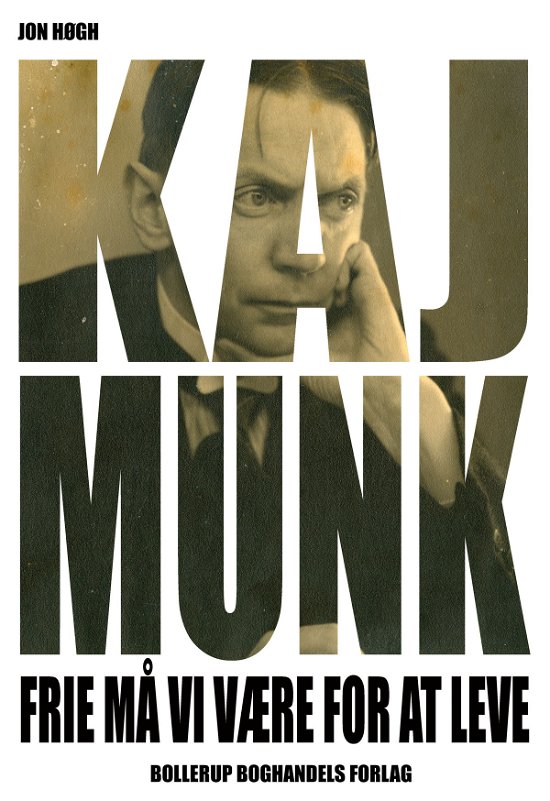 Cover for Jon Høgh · Kaj Munk (Bok) [1:a utgåva] (2011)