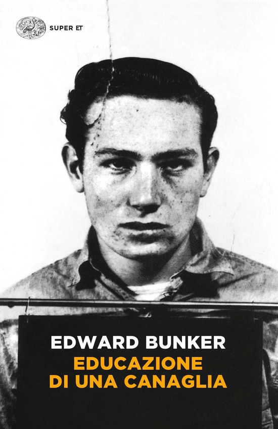 Educazione Di Una Canaglia - Edward Bunker - Böcker -  - 9788806230968 - 