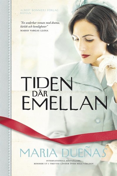 Cover for María Dueñas · Tiden där emellan (ePUB) (2012)