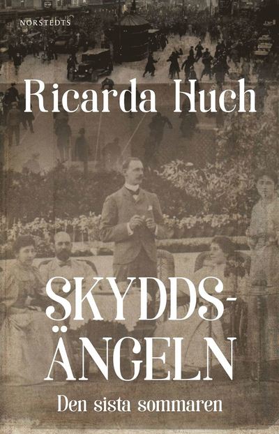 Cover for Ricarda Huch · Skyddsängeln, eller Den sista sommaren : En brevberättelse (Book) (2021)