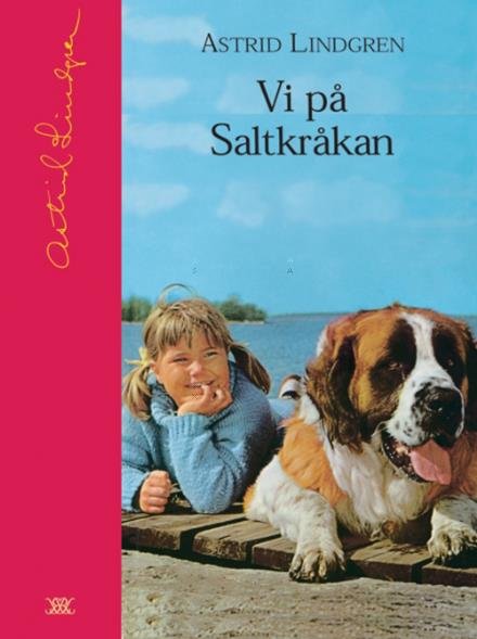 Vi på Saltkråkan / ill.: Ilon Wikland (Samlarbiblioteket) - Astrid Lindgren - Bøger - Rabén & Sjögren - 9789129657968 - 2. august 2004