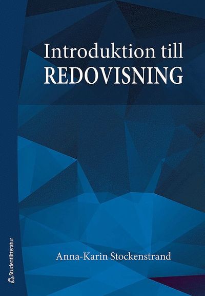 Introduktion till redovisning - Anna-Karin Stockenstrand - Books - Studentlitteratur AB - 9789144113968 - June 28, 2016