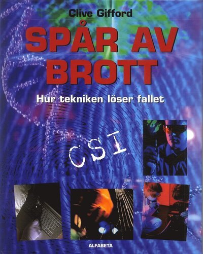 Cover for Clive Gifford · Spår av brott : hur tekniken löste fallet (Bound Book) (2007)