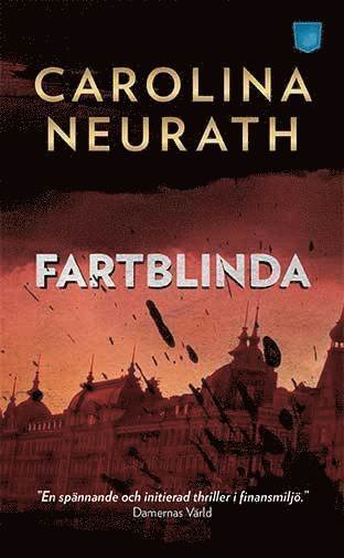 Cover for Carolina Neurath · Fartblinda (Paperback Book) (2016)
