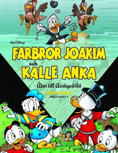 Cover for Don Rosa · Don Rosa-biblioteket: Farbror Joakim och Kalle Anka. Åter till avskyvärld (Indbundet Bog) (2020)
