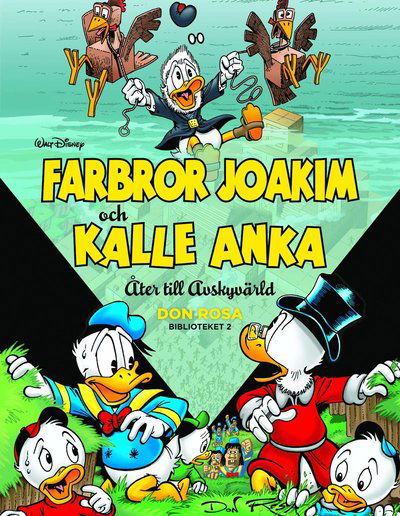 Don Rosa-biblioteket: Farbror Joakim och Kalle Anka. Åter till avskyvärld - Don Rosa - Bücher - Egmont Publishing AB - 9789176215968 - 4. Dezember 2020