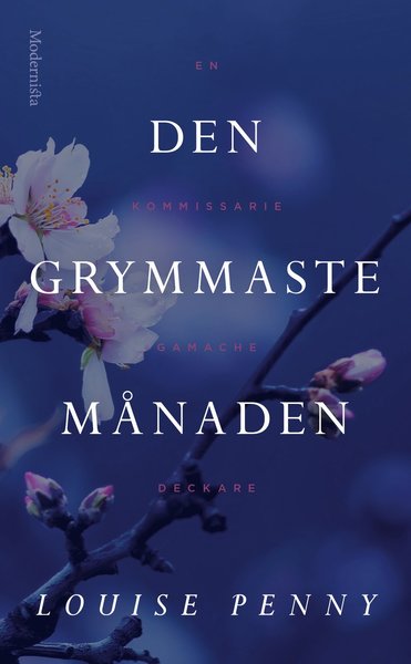 Cover for Louise Penny · Kommissarie Gamache: Den grymmaste månaden (Paperback Book) (2015)