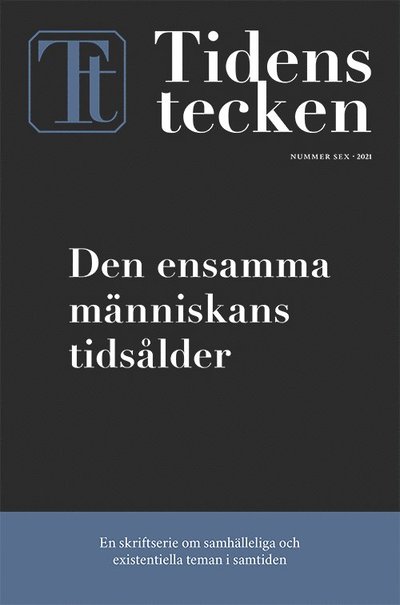 Cover for Mikael Kurkiala · Tidens tecken 6 (2021) Den ensamma människans tidsålder (Book) (2021)