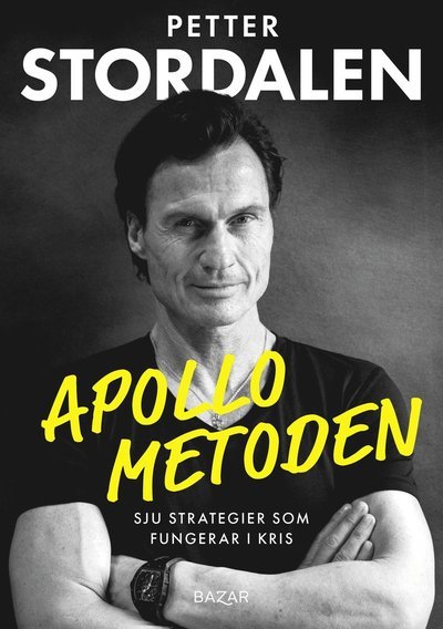 Cover for Petter Stordalen · Apollometoden : sju strategier som fungerar i kris (Map) (2022)