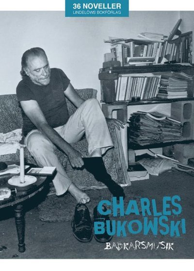 Cover for Charles Bukowski · Badkarsmusik (Inbunden Bok) (2021)