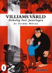 Cover for Freddy Milton · Villiams värld : dekalog över Jantelagen. Vol. 1 (Bok) (2002)