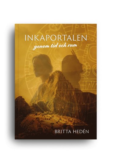 Cover for Britta Hedén · Inkaportalen : genom tid och rum (Paperback Book) (2021)