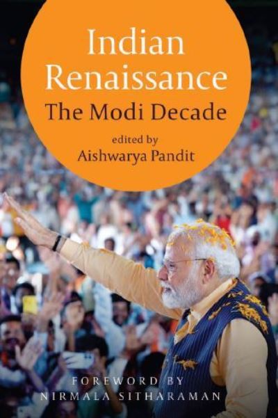 Cover for Aishwarya Pandit · Indian Renaissance: The Modi Decade (Hardcover Book) (2024)